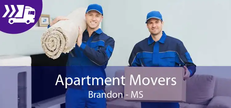Apartment Movers Brandon - MS