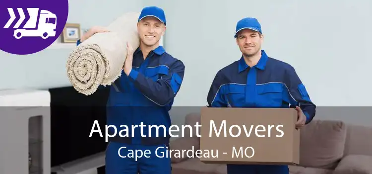 Apartment Movers Cape Girardeau - MO