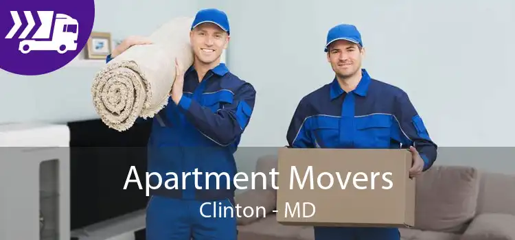 Apartment Movers Clinton - MD
