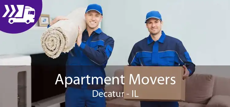Apartment Movers Decatur - IL
