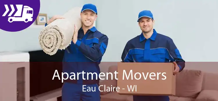 Apartment Movers Eau Claire - WI