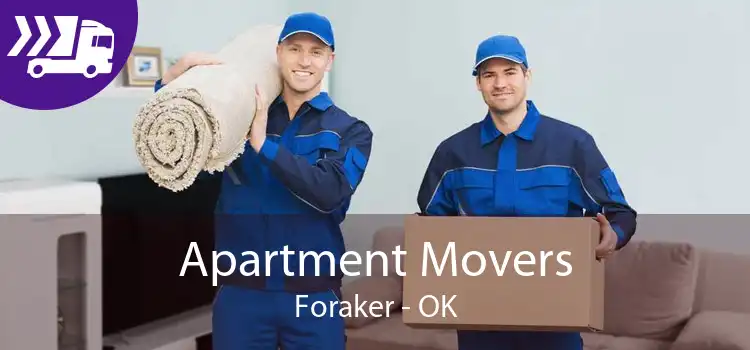 Apartment Movers Foraker - OK