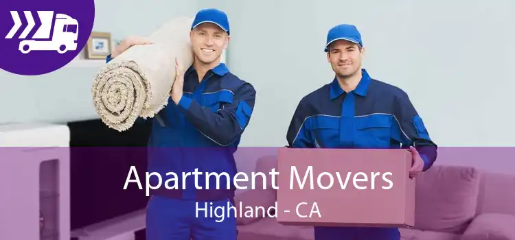 Apartment Movers Highland - CA