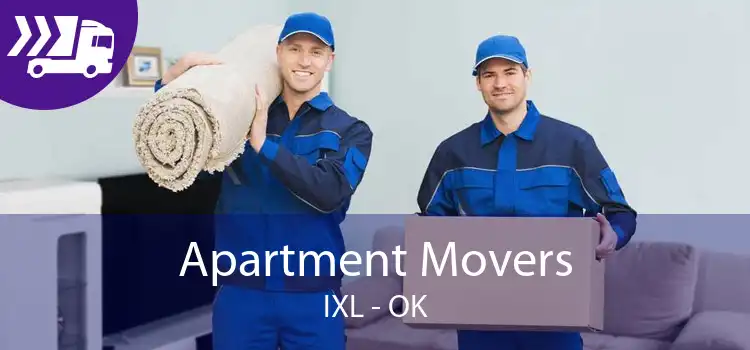 Apartment Movers IXL - OK