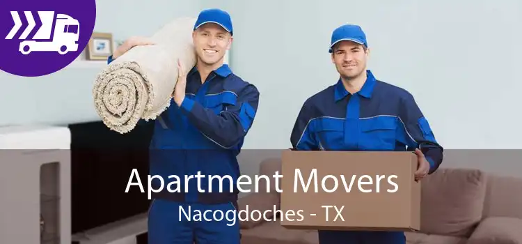 Apartment Movers Nacogdoches - TX