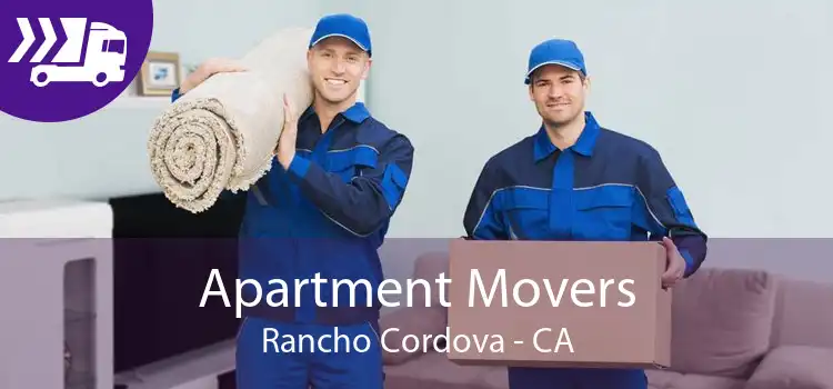 Apartment Movers Rancho Cordova - CA