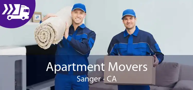 Apartment Movers Sanger - CA
