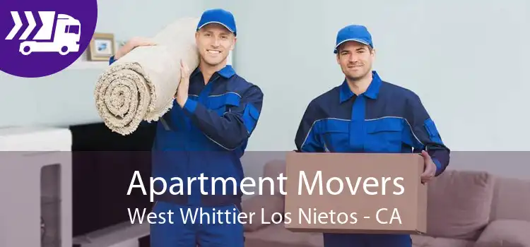 Apartment Movers West Whittier Los Nietos - CA