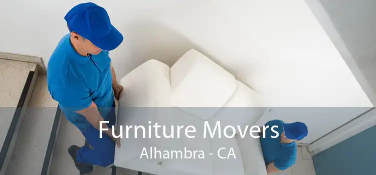 Furniture Movers Alhambra - CA