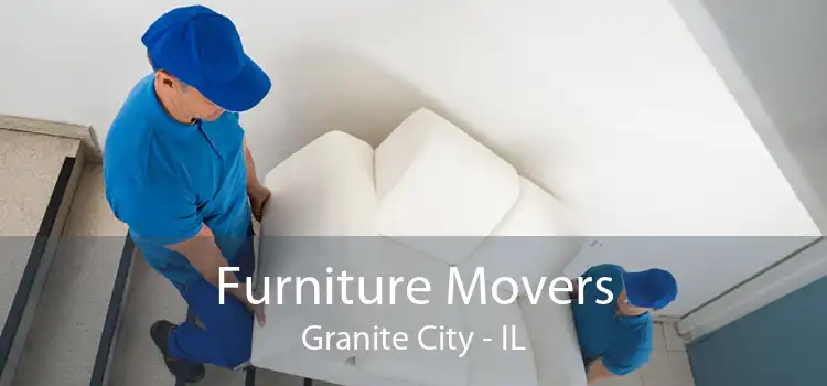 Furniture Movers Granite City - IL