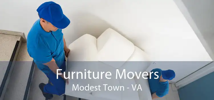Furniture Movers Modest Town - VA