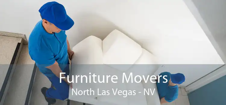 Furniture Movers North Las Vegas - NV