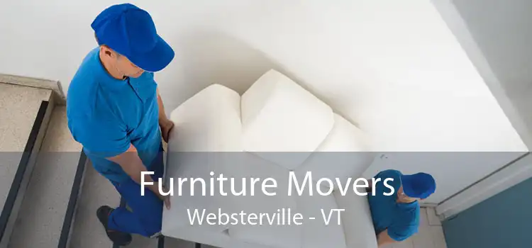 Furniture Movers Websterville - VT