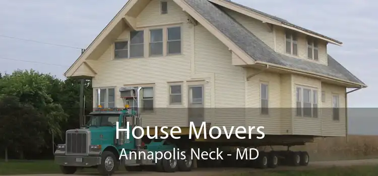House Movers Annapolis Neck - MD