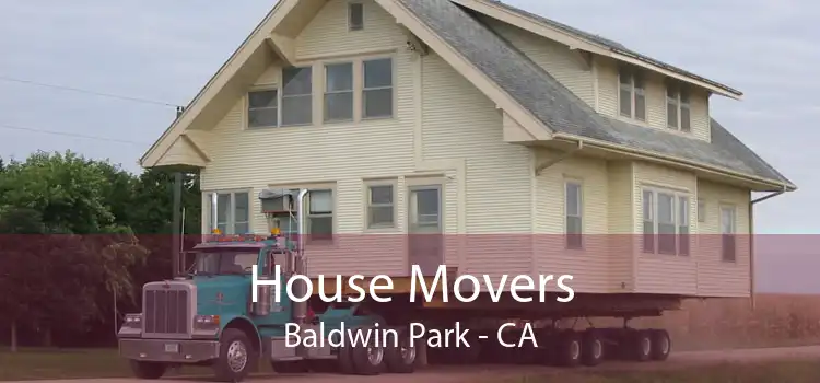 House Movers Baldwin Park - CA