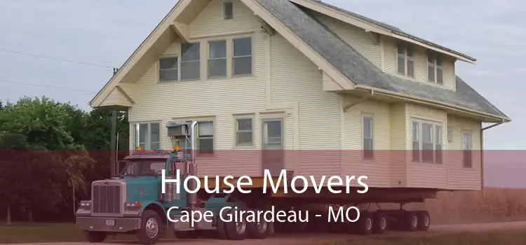 House Movers Cape Girardeau - MO