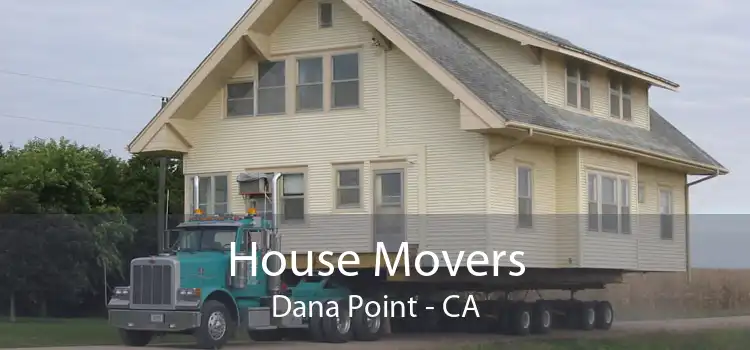 House Movers Dana Point - CA