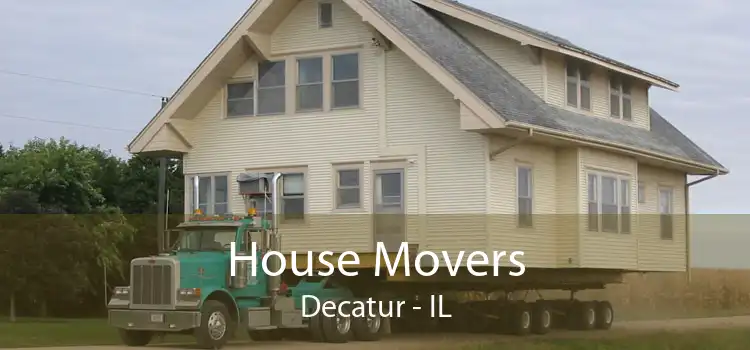 House Movers Decatur - IL