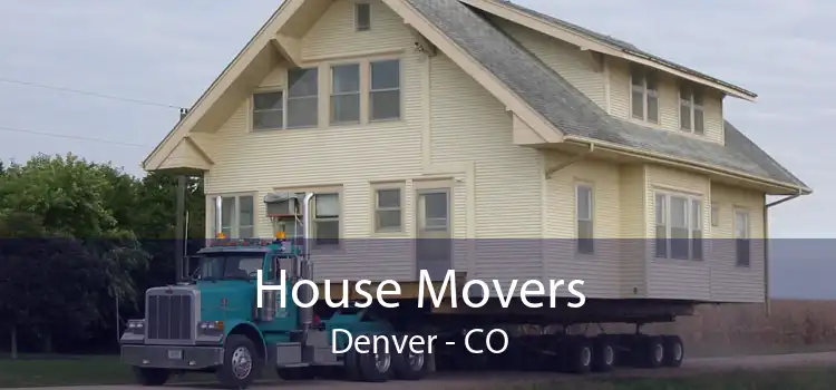 House Movers Denver - CO