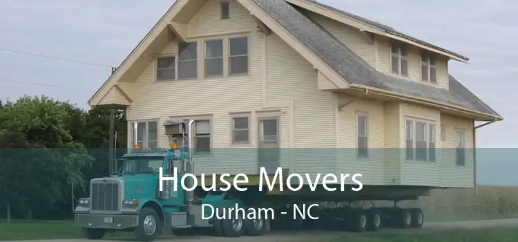 House Movers Durham - NC