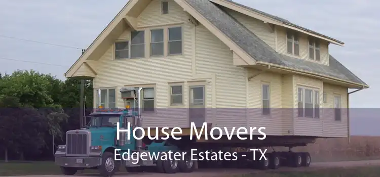House Movers Edgewater Estates - TX
