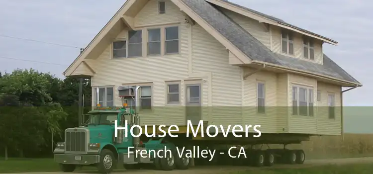 House Movers French Valley - CA