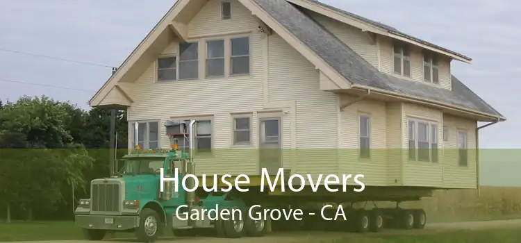 House Movers Garden Grove - CA