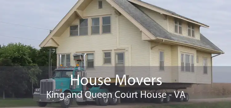 House Movers King and Queen Court House - VA
