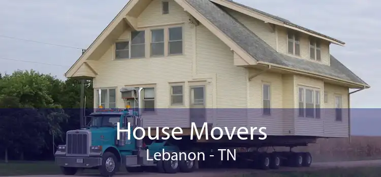 House Movers Lebanon - TN