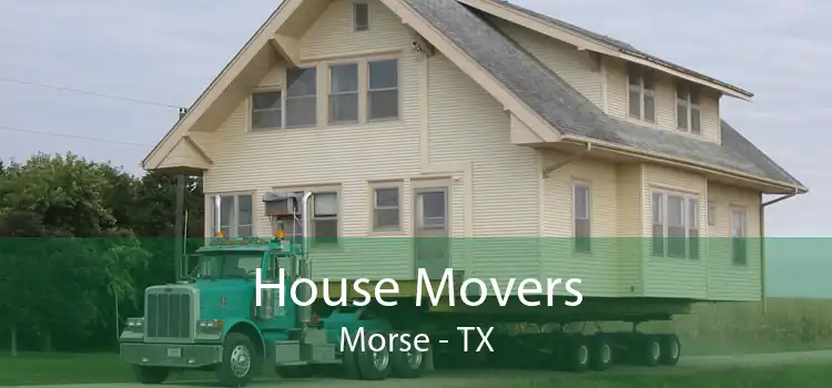 House Movers Morse - TX