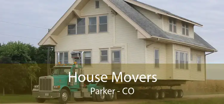 House Movers Parker - CO