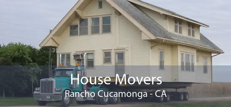 House Movers Rancho Cucamonga - CA