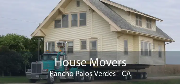 House Movers Rancho Palos Verdes - CA