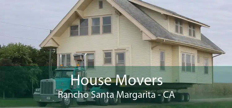House Movers Rancho Santa Margarita - CA
