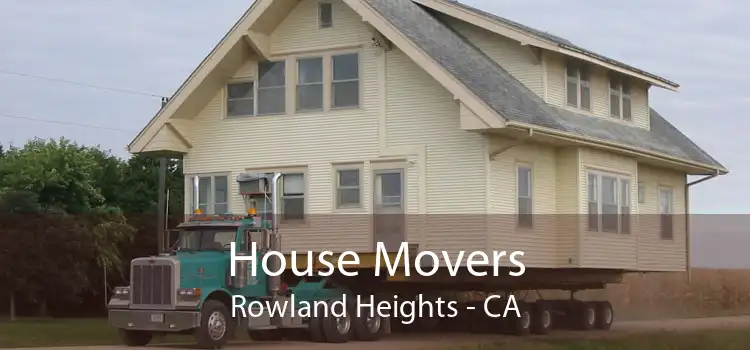 House Movers Rowland Heights - CA