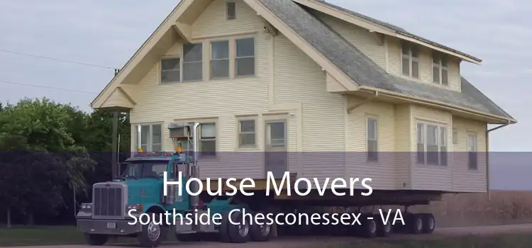 House Movers Southside Chesconessex - VA