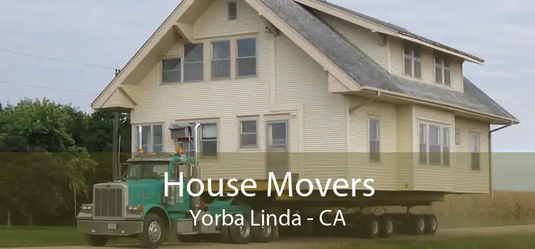 House Movers Yorba Linda - CA
