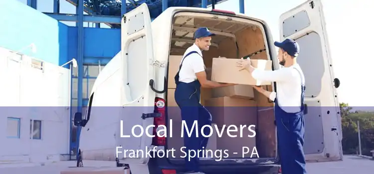 Local Movers Frankfort Springs - PA