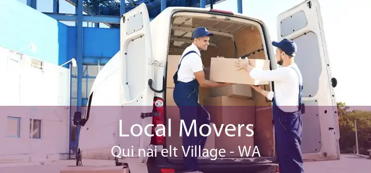 Local Movers Qui nai elt Village - WA