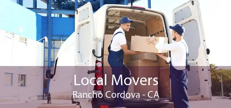 Local Movers Rancho Cordova - CA