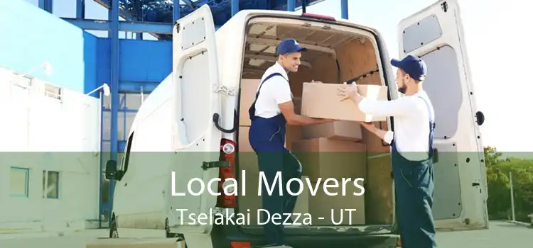 Local Movers Tselakai Dezza - UT