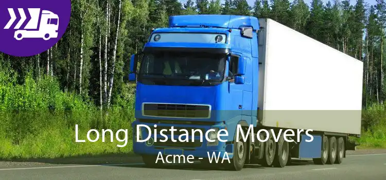 Long Distance Movers Acme - WA