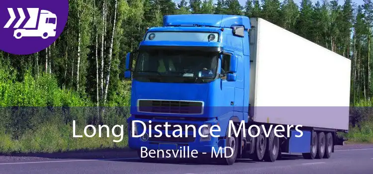 Long Distance Movers Bensville - MD