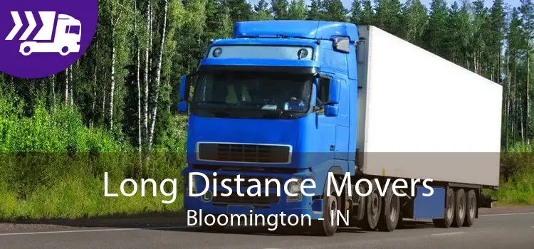 Long Distance Movers Bloomington - IN