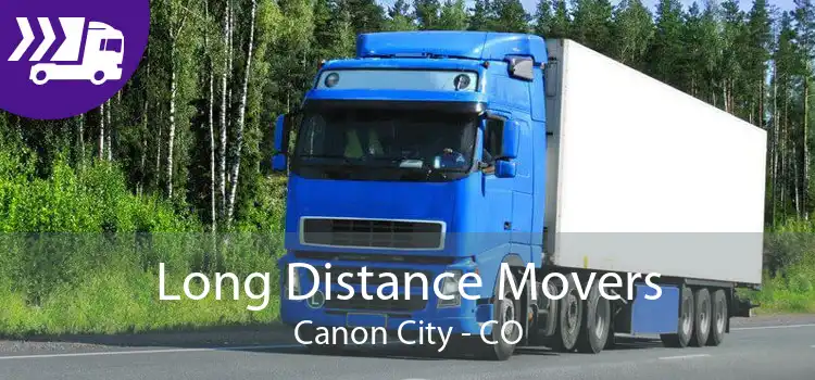 Long Distance Movers Canon City - CO