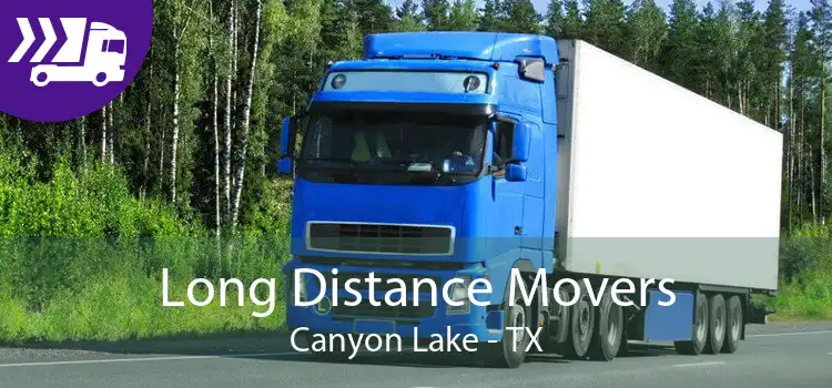 Long Distance Movers Canyon Lake - TX