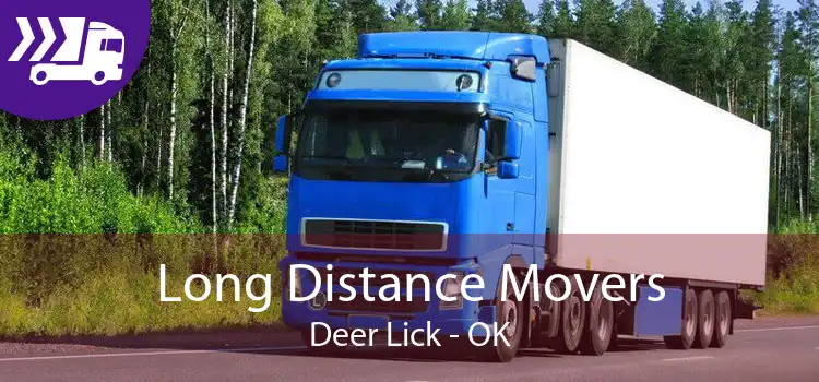 Long Distance Movers Deer Lick - OK