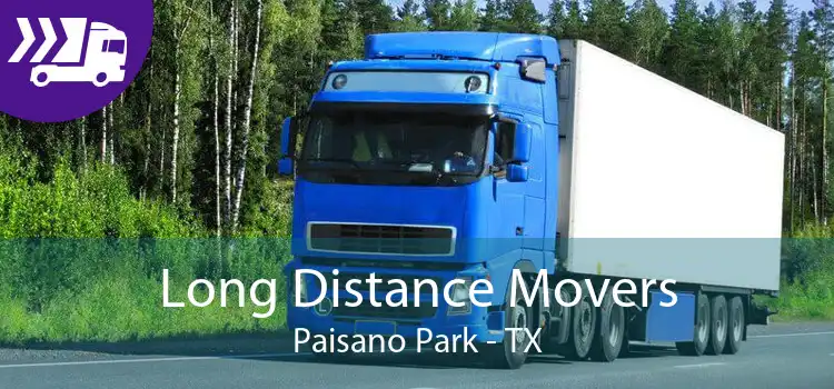 Long Distance Movers Paisano Park - TX
