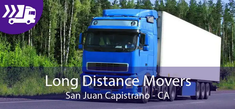 Long Distance Movers San Juan Capistrano - CA