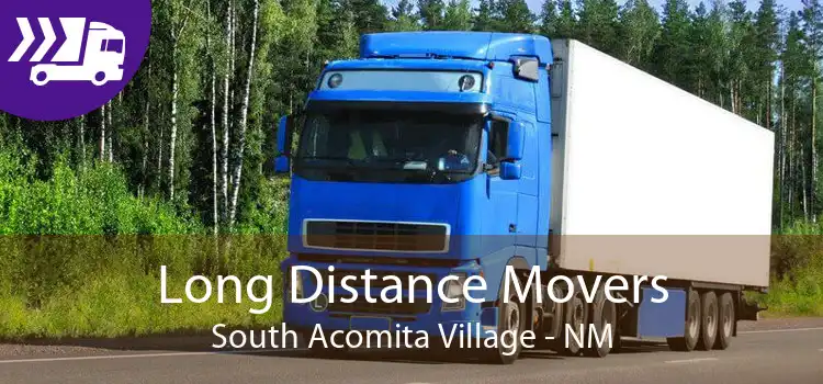 Long Distance Movers South Acomita Village - NM